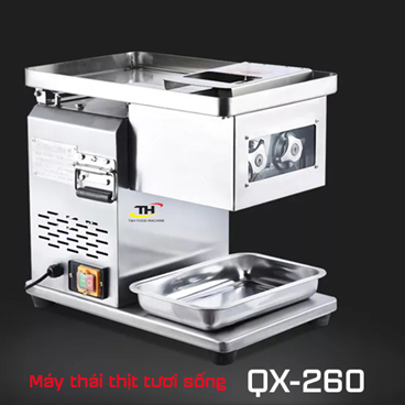 Máy Thái Thịt Tươi Sống QX-260