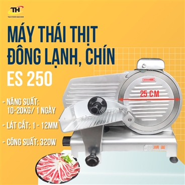 Máy Thái Thịt Chín, Thịt Đông Lạnh ES-250