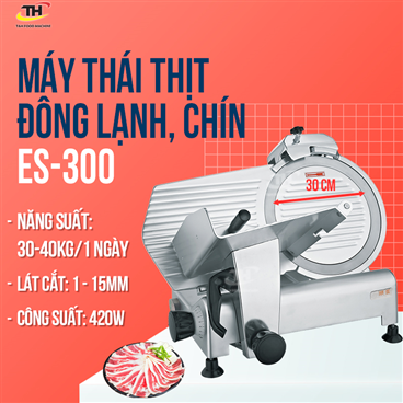 Máy Thái Thịt Chín, Thịt Đông Lạnh ES-300